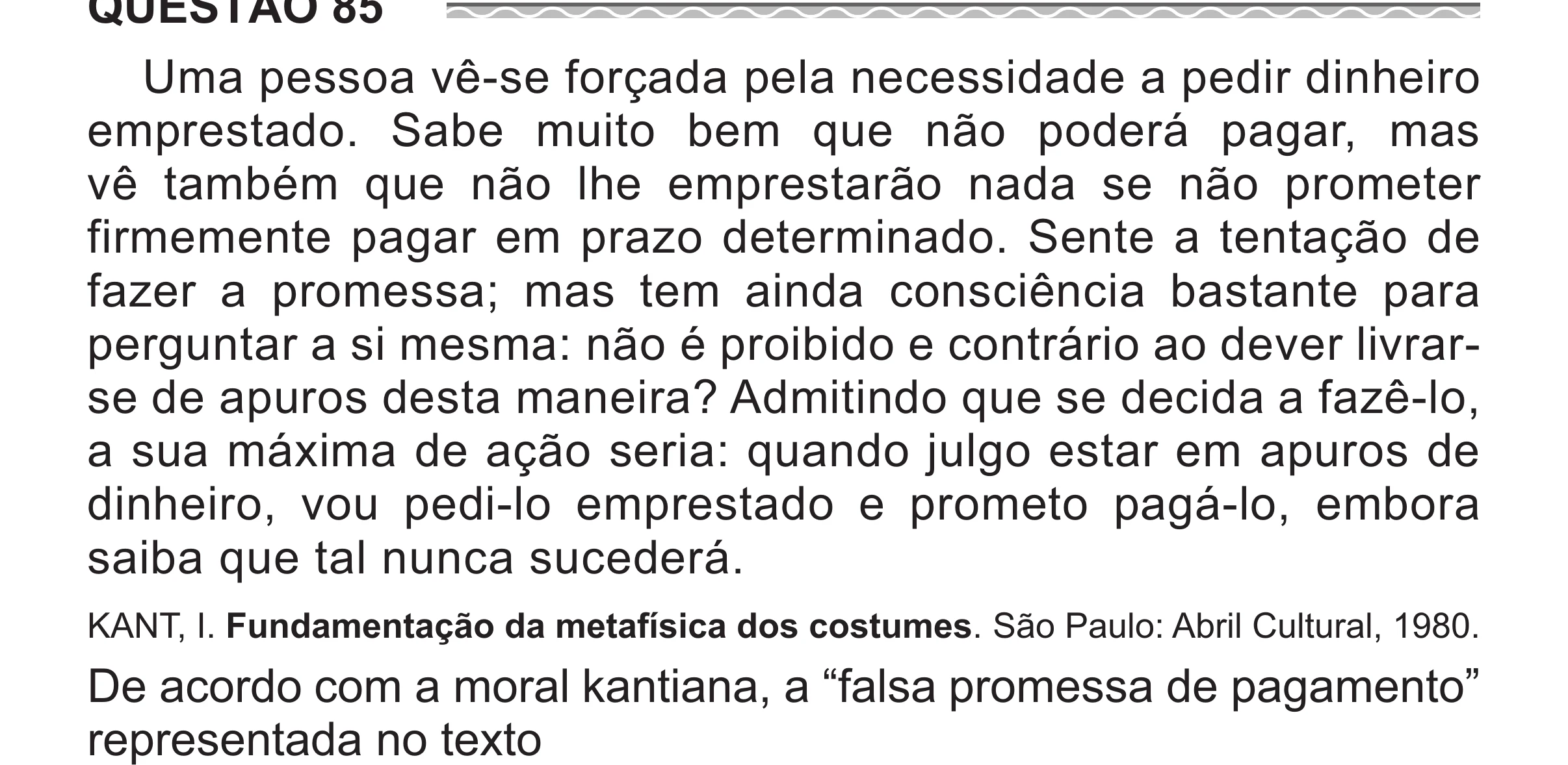 Enunciado original completo da questão 85 do ENEM 2017 - 1º Dia - Caderno 1 - Azul (Superampliada) – Aplicação regular, página 75.
