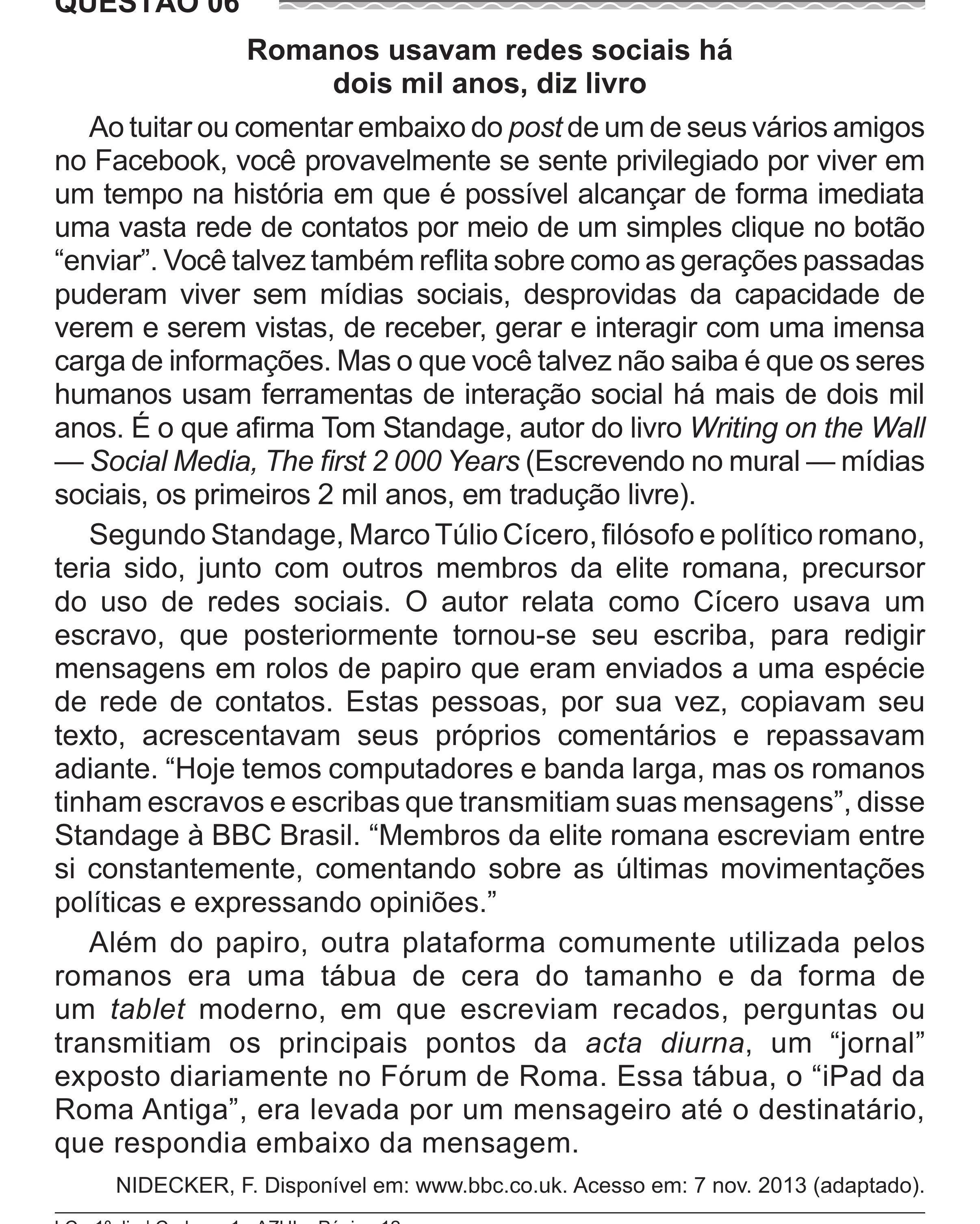 Enunciado original completo da questão 6 do ENEM 2017 - 1º Dia - Caderno 1 - Azul (Superampliada) – Aplicação regular, página 12.