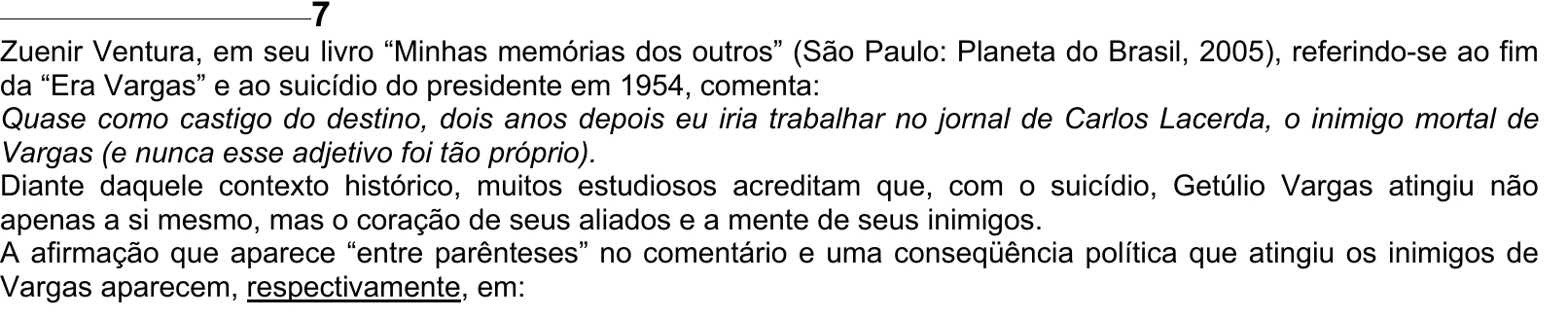 Enunciado original completo da questão 7 do ENEM 2005 - Caderno Amarelo, página 5.