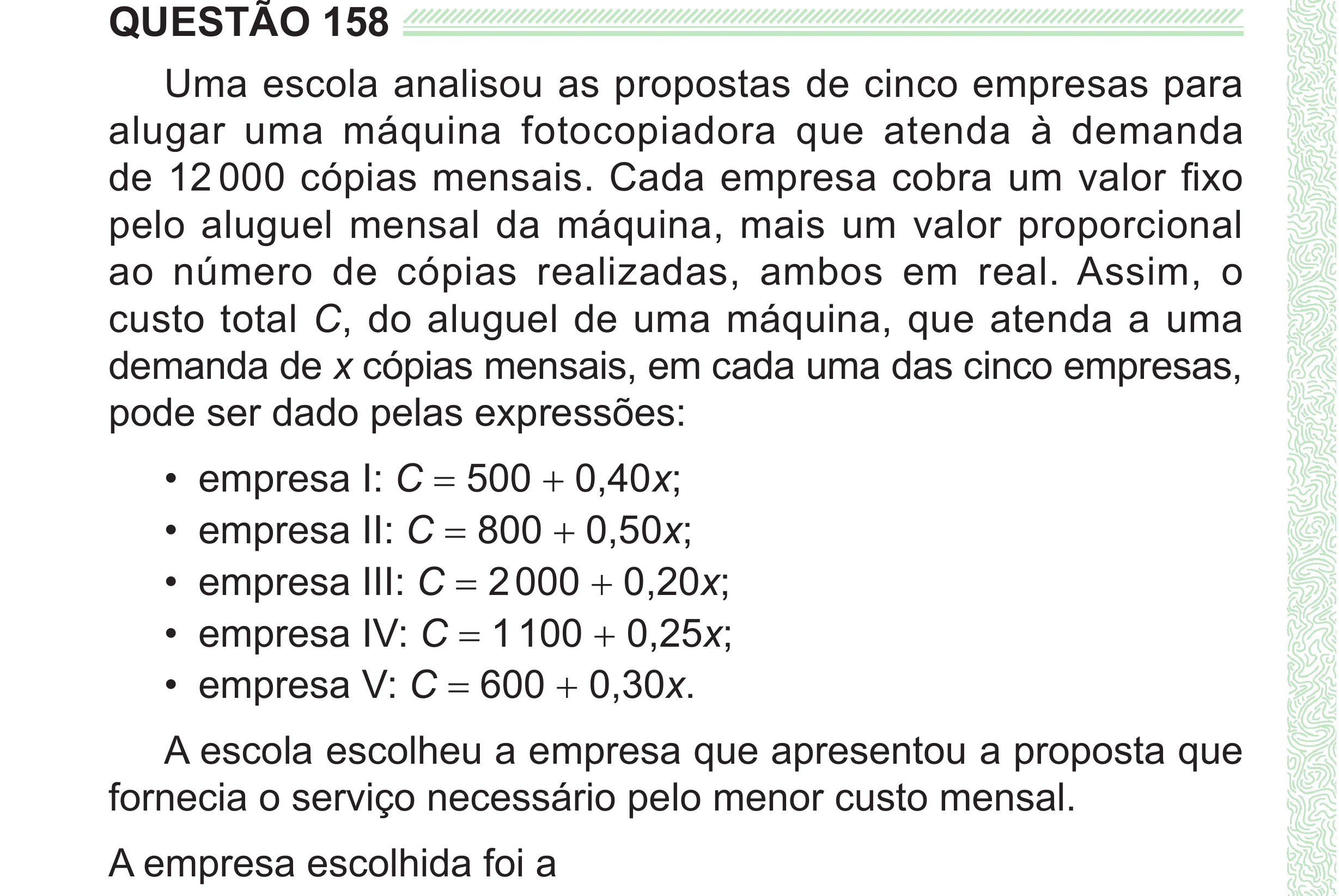 Enunciado original completo da questão 158 do ENEM 2024 - 2º Dia – Caderno 8 – Verde (Superampliada) – Reaplicação/PPL, página 72.