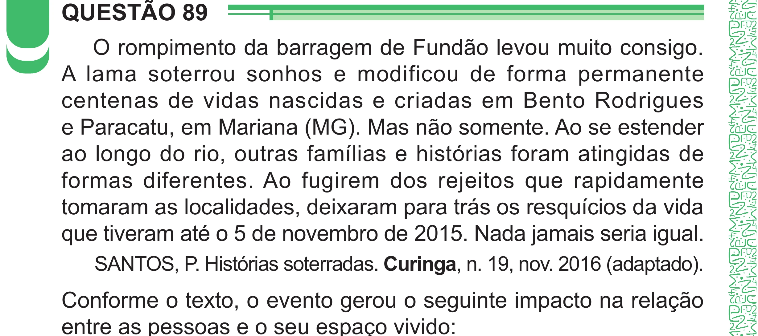 Enunciado original completo da questão 89 do ENEM 2024 - 1º Dia – Caderno 4 – Verde – Aplicação Regular - (Superampliada), página 94.