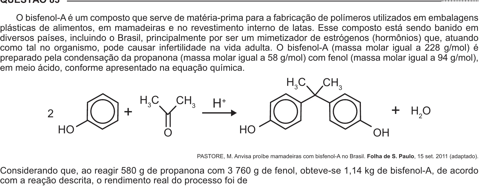 Enunciado original completo da questão 83 do ENEM 2014 - 1º Dia – Caderno 3 – Branco – Reaplicação/PPL, página 28.
