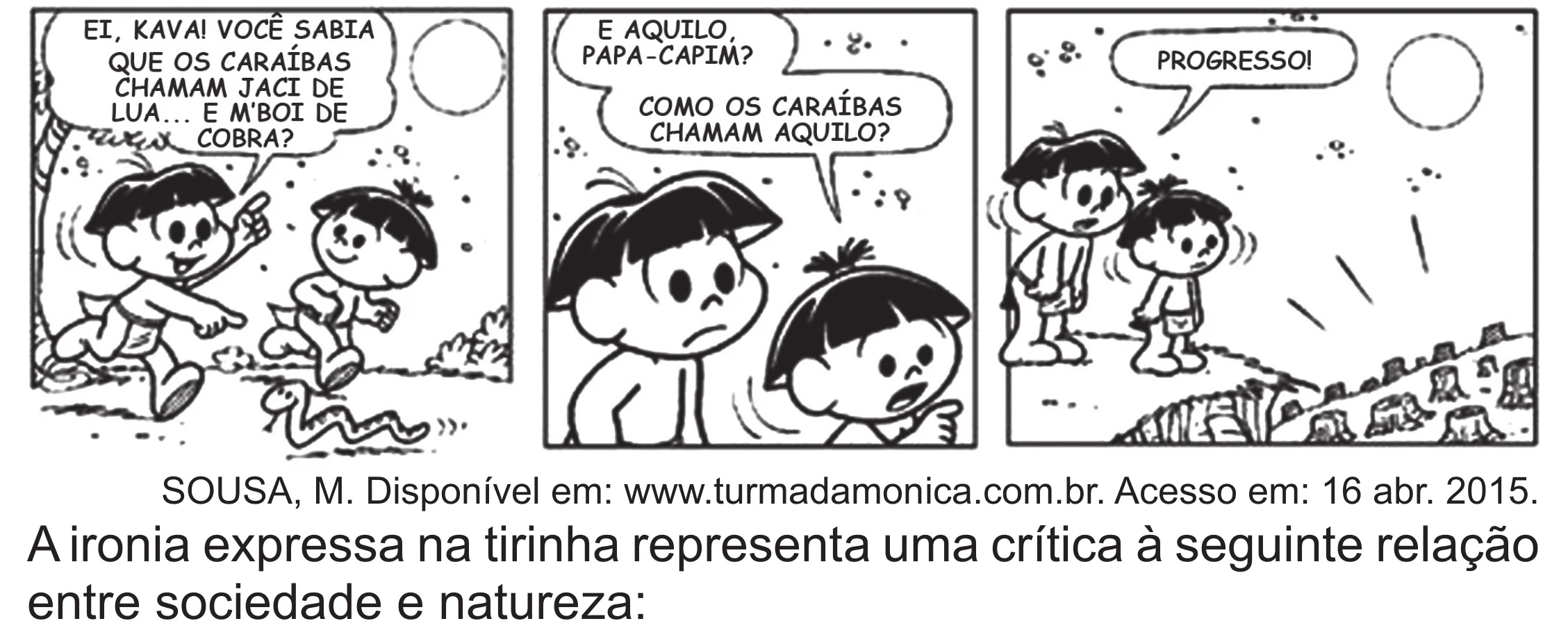 Enunciado original completo da questão 63 do ENEM 2020 - 1º Dia – Caderno 4 – Rosa (Superampliada) – Reaplicação/PPL, página 65.