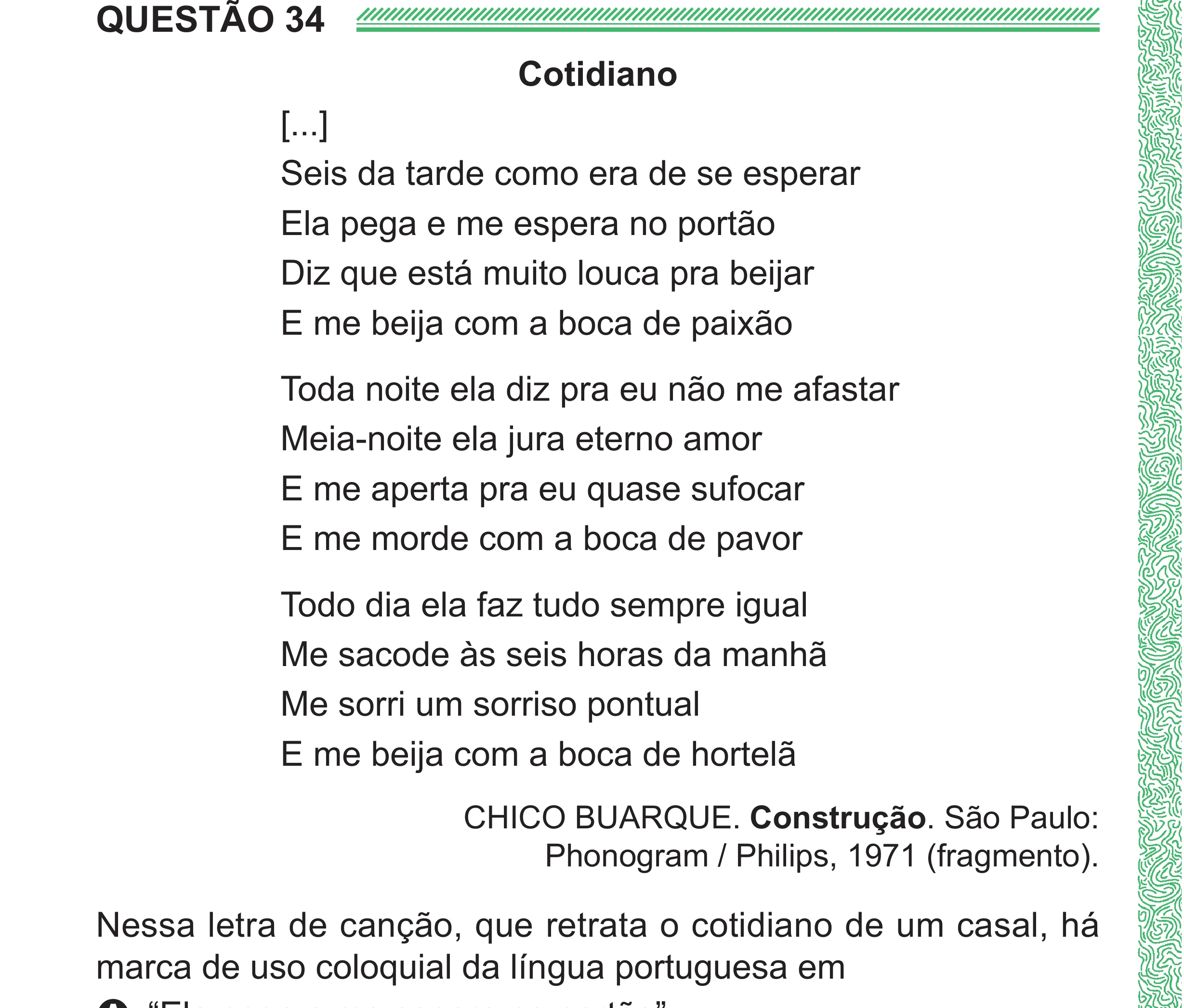 Enunciado original completo da questão 34 do ENEM 2024 - 1º Dia – Caderno 4 – Verde (Superampliada) – Reaplicação/PPL, página 42.