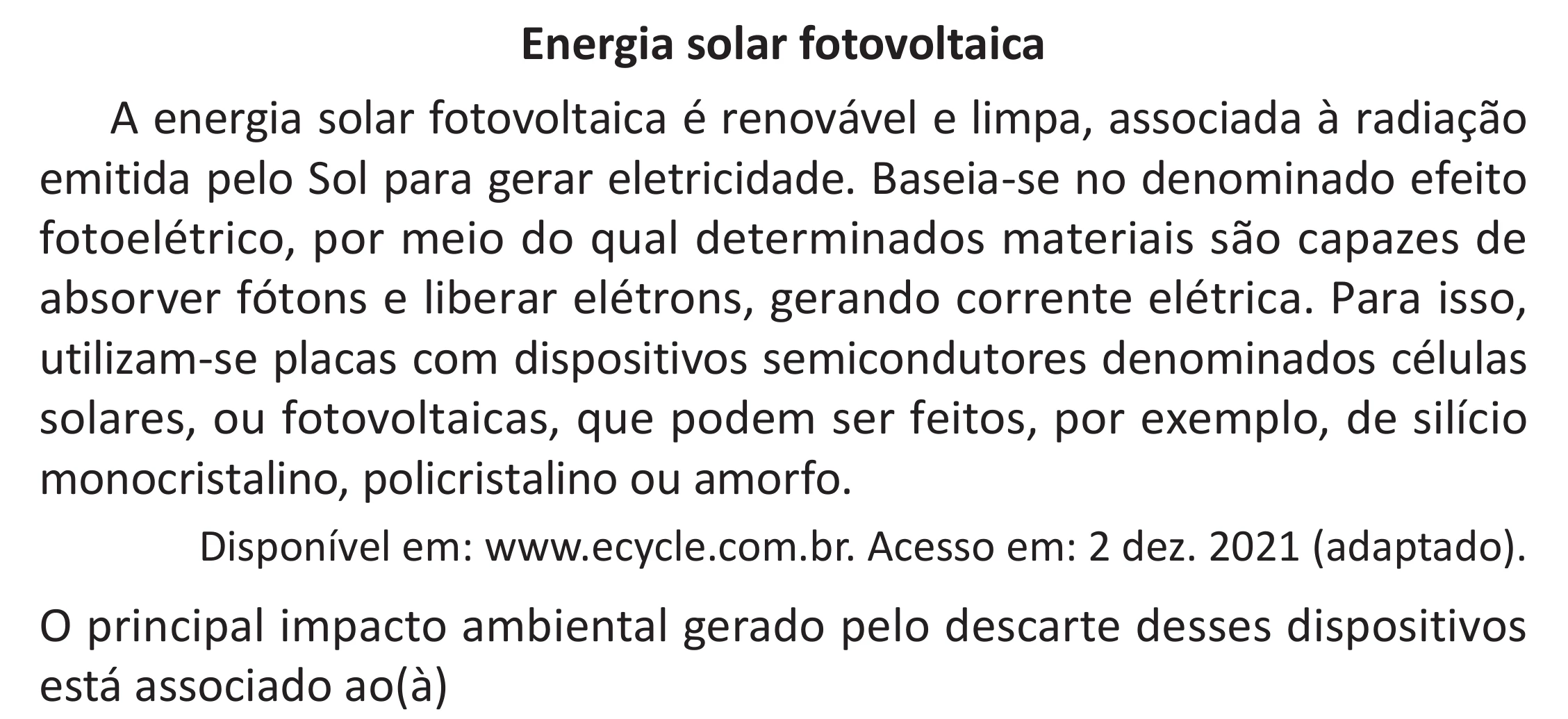 Enunciado original completo da questão 98 do ENEM 2025 - 2º Dia – Caderno 11 – Laranja (Braile e ledor) – Aplicação Regular - (Superampliada) - Belém, Ananindeua e Marituba, página 9.