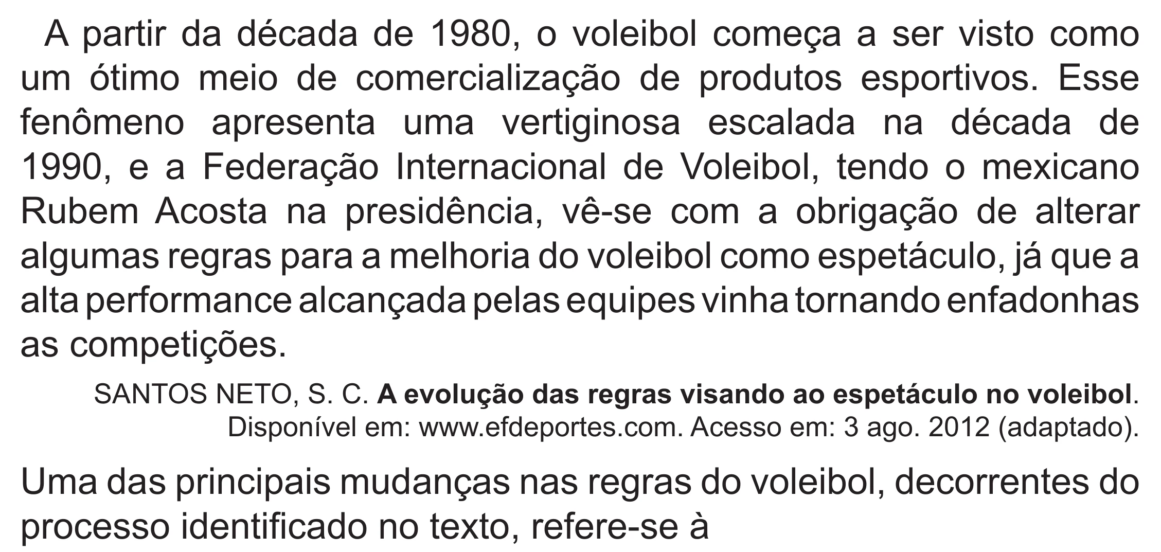 Enunciado original completo da questão 8 do ENEM 2022 - 1º Dia – Caderno 3 – Branco (Superampliada) – Reaplicação/PPL, página 14.