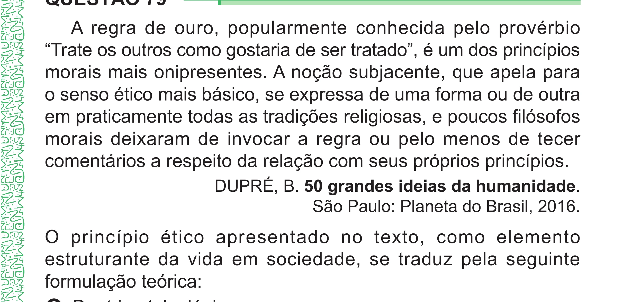 Enunciado original completo da questão 79 do ENEM 2024 - 1º Dia – Caderno 4 – Verde – Aplicação Regular - (Superampliada), página 85.