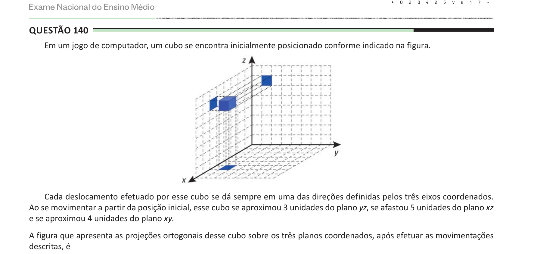 Enunciado original completo da questão 140 do ENEM 2025 - 2º Dia – Caderno 8 – Verde – Aplicação Regular, página 17.