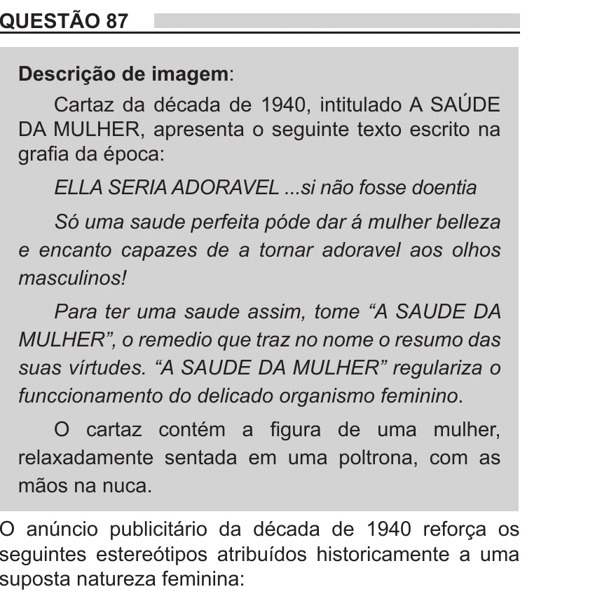 Enunciado original completo da questão 87 do ENEM 2018 - 1º Dia - Caderno 9 – Laranja (Braile e Ledor) – Aplicação regular, página 30.