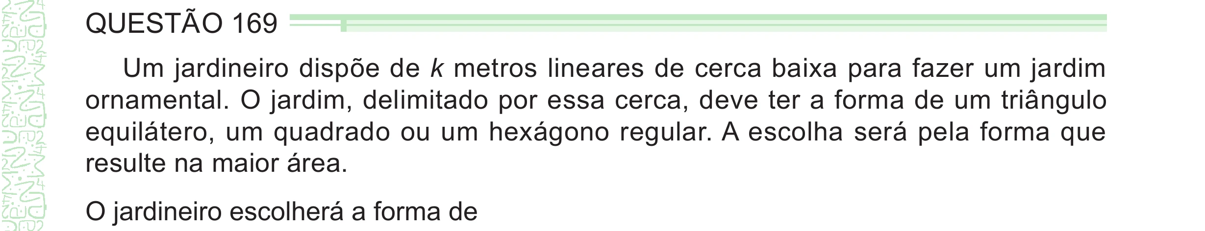 Enunciado original completo da questão 169 do ENEM 2024 - 2º Dia – Caderno 8 – Verde – Aplicação Regular - (Ampliada), página 53.