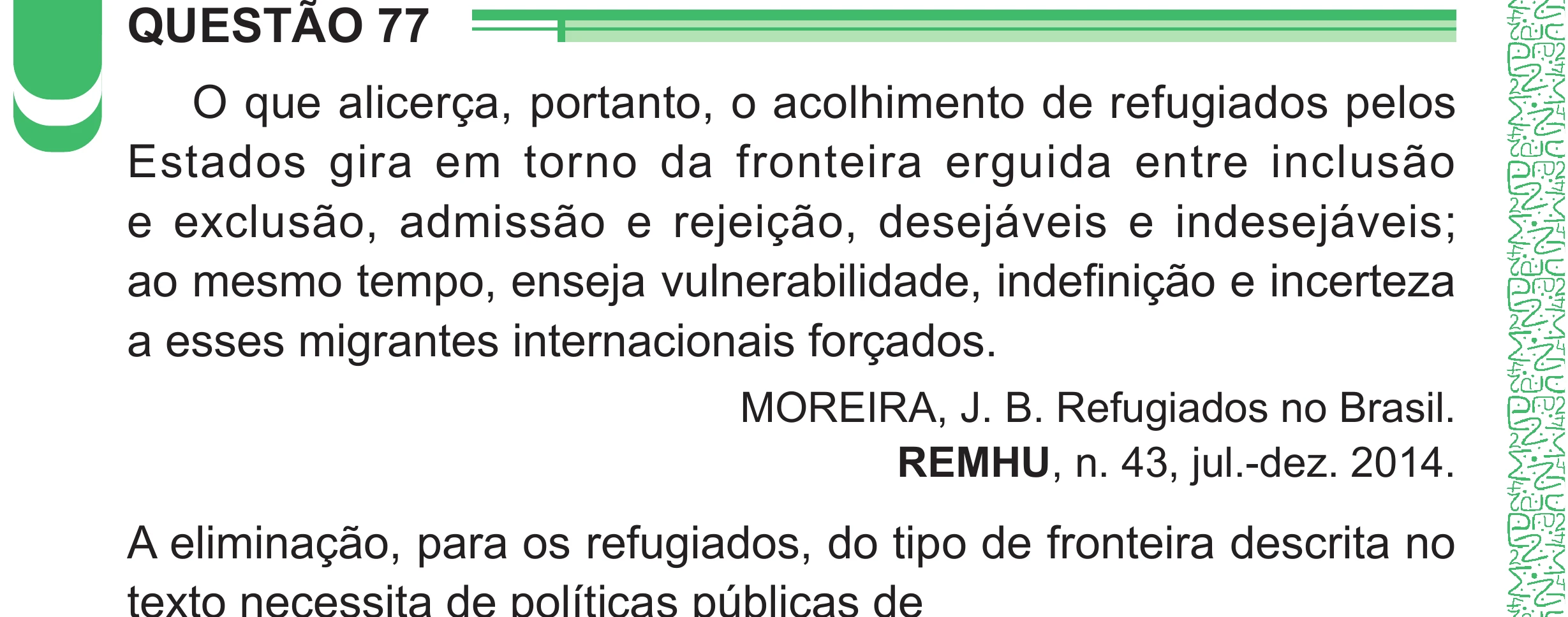 Enunciado original completo da questão 77 do ENEM 2024 - 1º Dia – Caderno 4 – Verde – Aplicação Regular - (Superampliada), página 84.