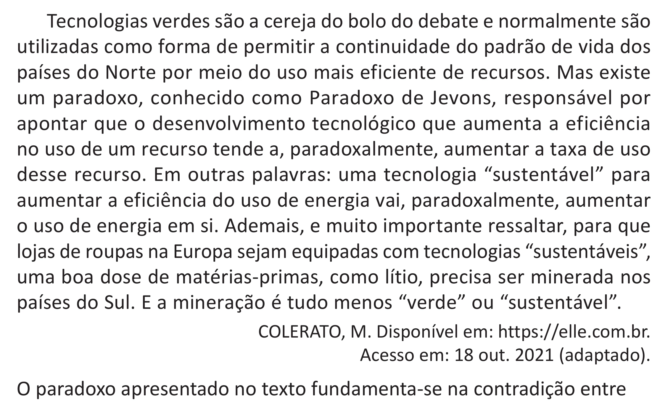 Enunciado original completo da questão 73 do ENEM 2025 - 1º Dia – Caderno 9 – Laranja (Braile e ledor) – Aplicação Regular - (Superampliada) - Belém, Ananindeua e Marituba, página 79.