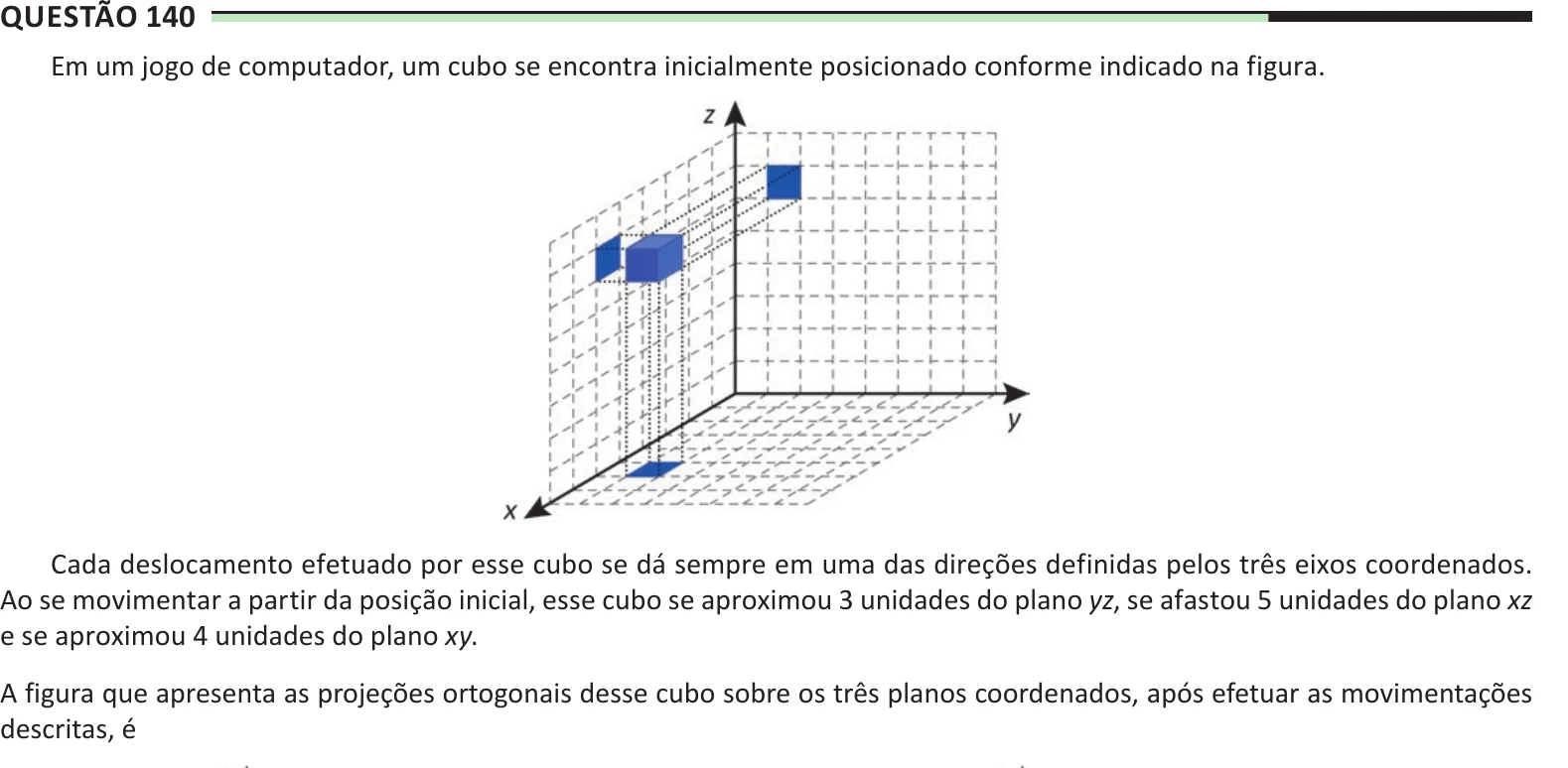 Enunciado original completo da questão 140 do ENEM 2025 - 2º Dia – Caderno 8 – Verde – Aplicação Regular, página 17.