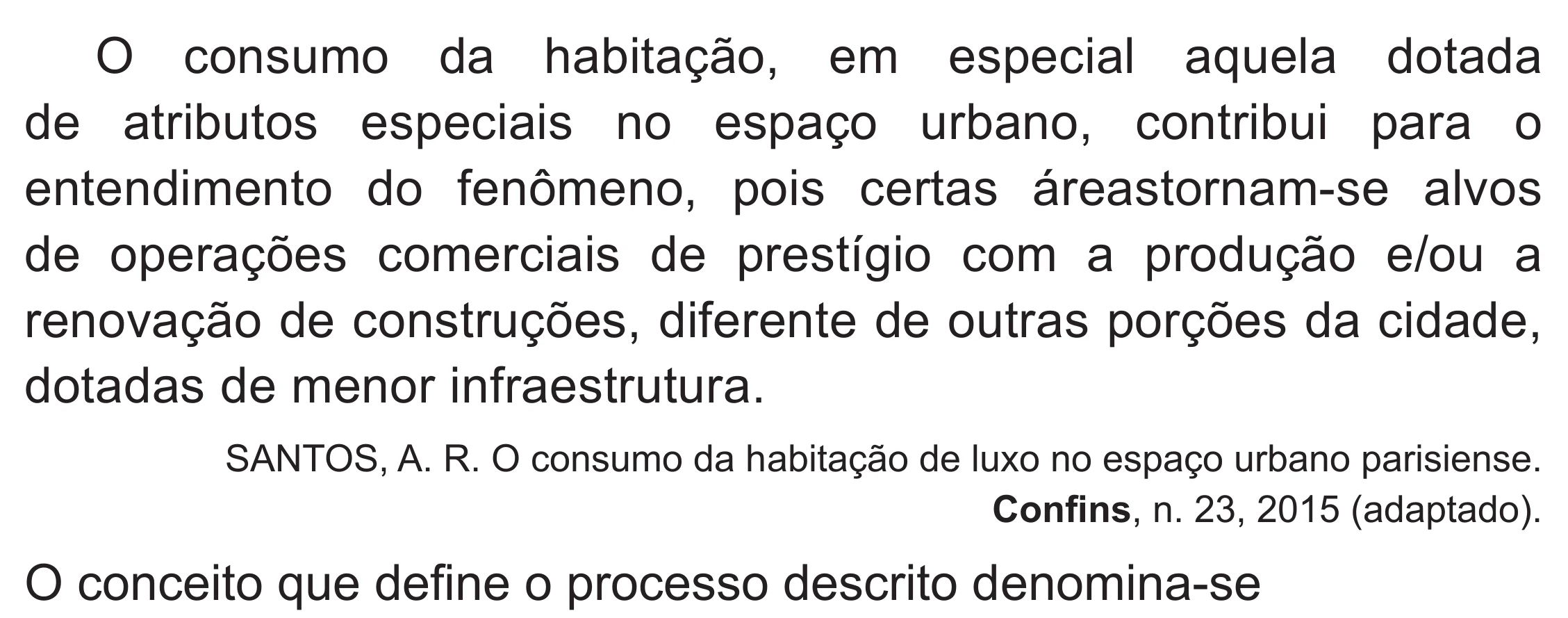 Enunciado original completo da questão 77 do ENEM 2019 - 1º Dia – Caderno 1 – Azul (Superampliada) – Reaplicação/PPL, página 72.