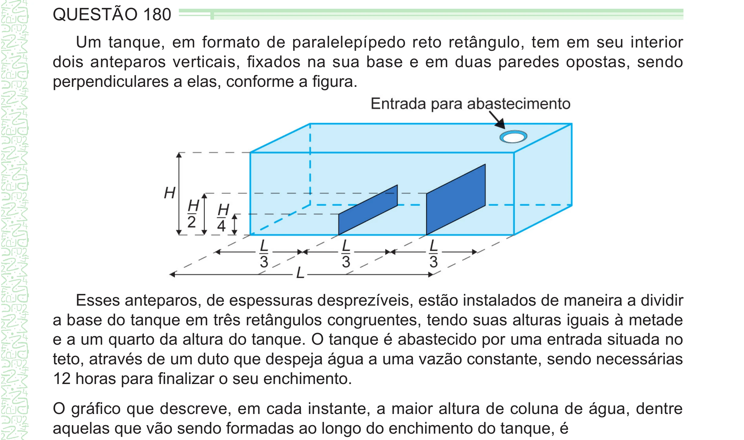 Enunciado original completo da questão 180 do ENEM 2024 - 2º Dia – Caderno 8 – Verde – Aplicação Regular - (Ampliada), página 63.