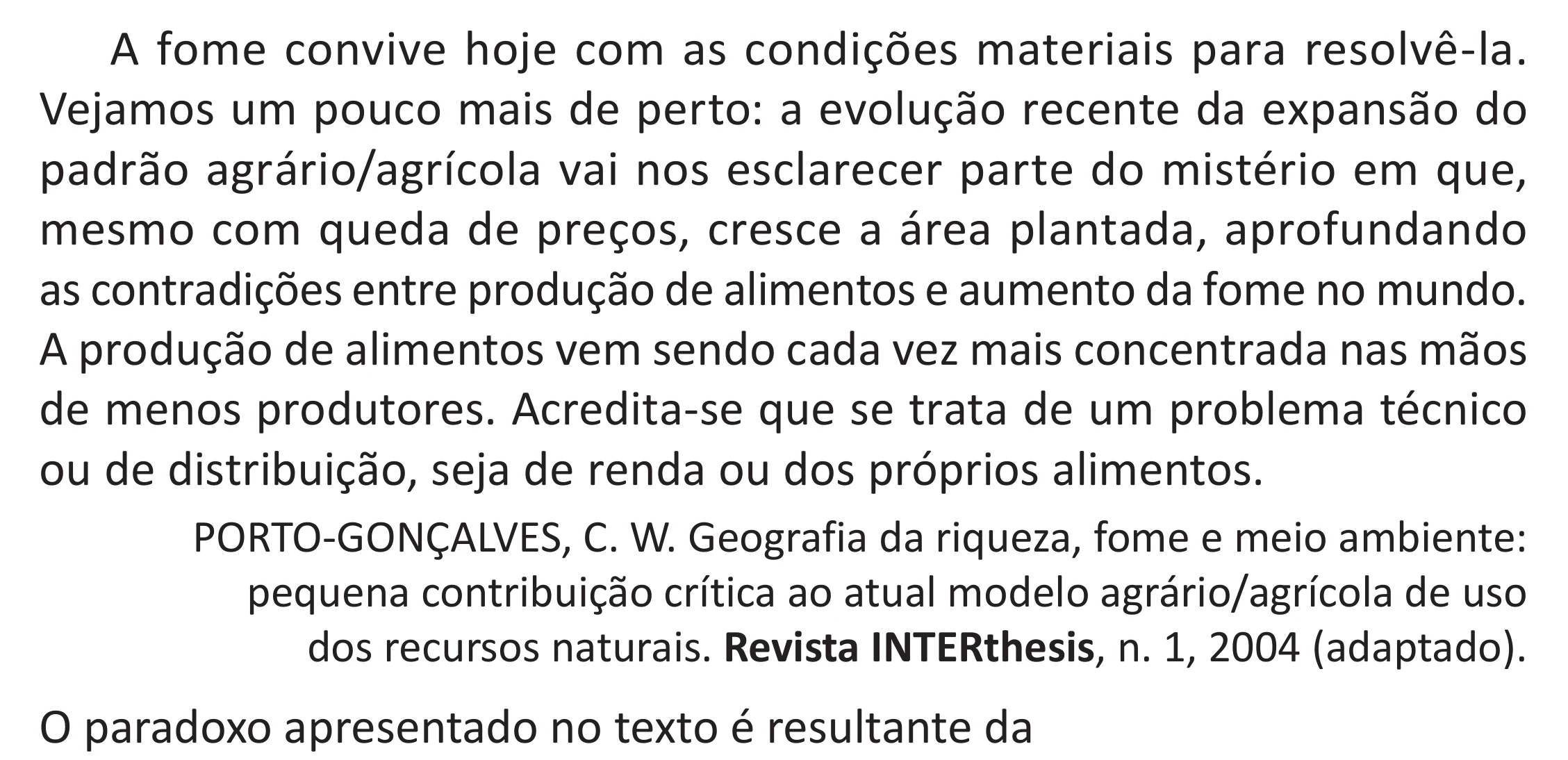 Enunciado original completo da questão 60 do ENEM 2025 - 1º Dia – Caderno 9 – Laranja (Braile e ledor) – Reaplicação - (Superampliada), página 70.