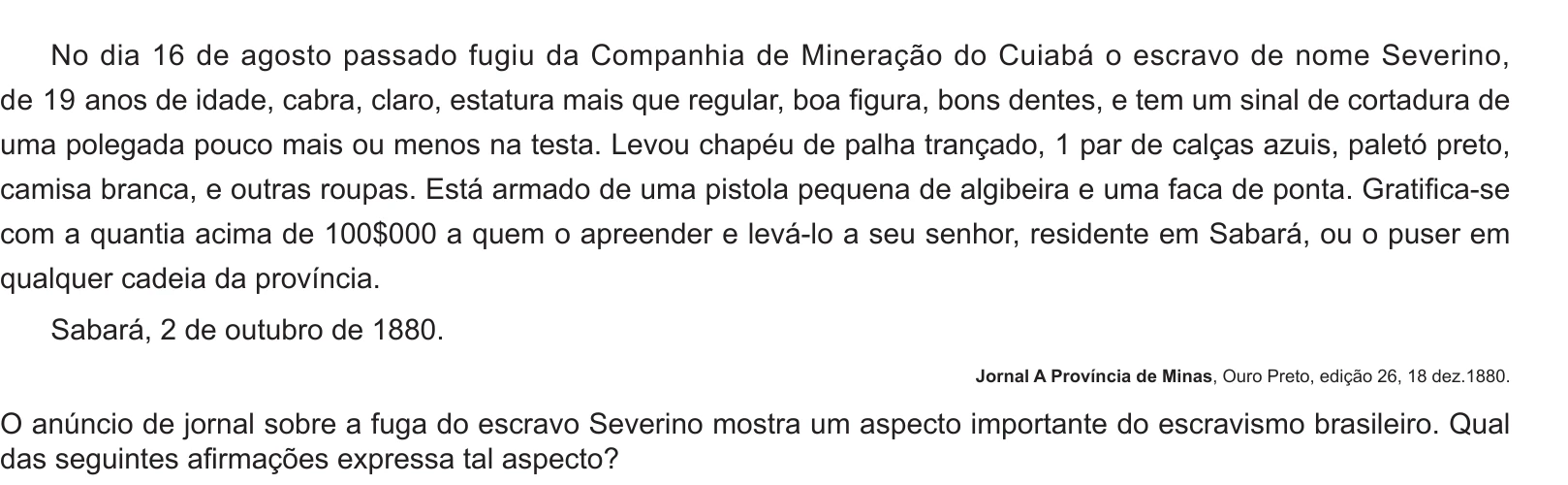 Enunciado original completo da questão 30 do ENEM 2014 - 1º Dia – Caderno 3 – Branco – Terceira aplicação, página 11.