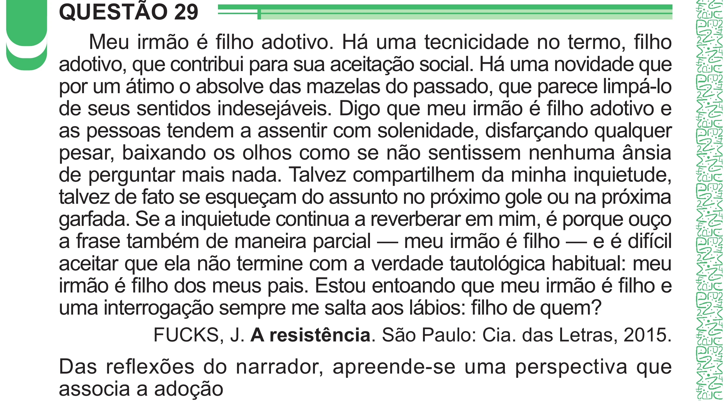 Enunciado original completo da questão 29 do ENEM 2024 - 1º Dia – Caderno 4 – Verde – Aplicação Regular - (Superampliada), página 40.