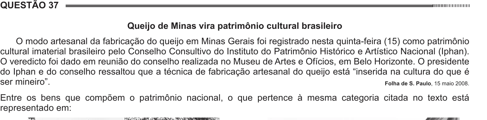Enunciado original completo da questão 37 do ENEM 2014 - 1º Dia - Caderno 2 - Amarelo – Aplicação regular, página 12.