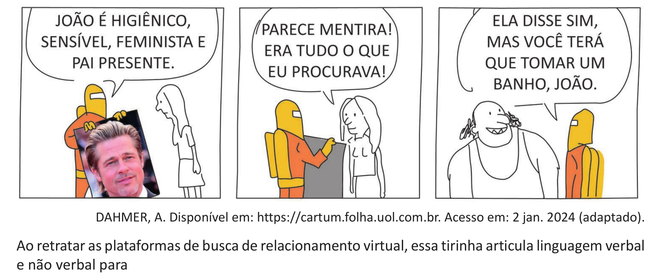 Enunciado original completo da questão 26 do ENEM 2025 - 1º Dia – Caderno 9 – Laranja (Braile e ledor) – Reaplicação - (Ampliada), página 23.