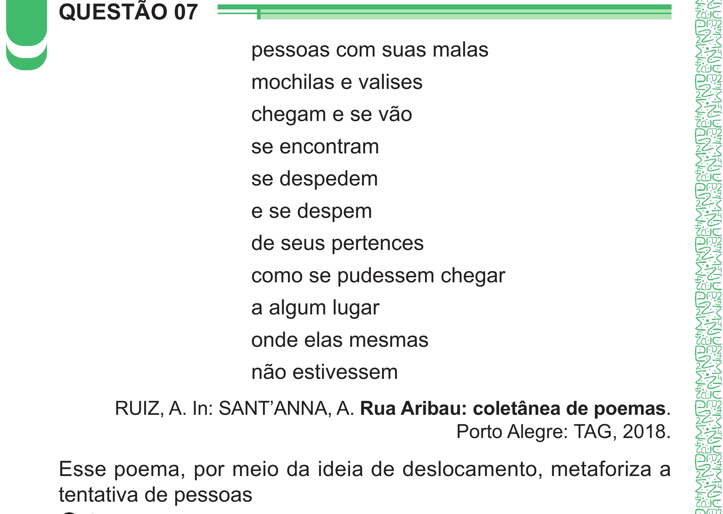 Enunciado original completo da questão 7 do ENEM 2024 - 1º Dia – Caderno 4 – Verde – Aplicação Regular - (Superampliada), página 14.