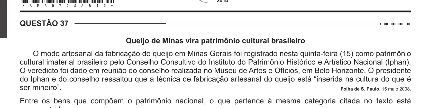 Enunciado original completo da questão 37 do ENEM 2014 - 1º Dia - Caderno 2 - Amarelo – Aplicação regular, página 12.
