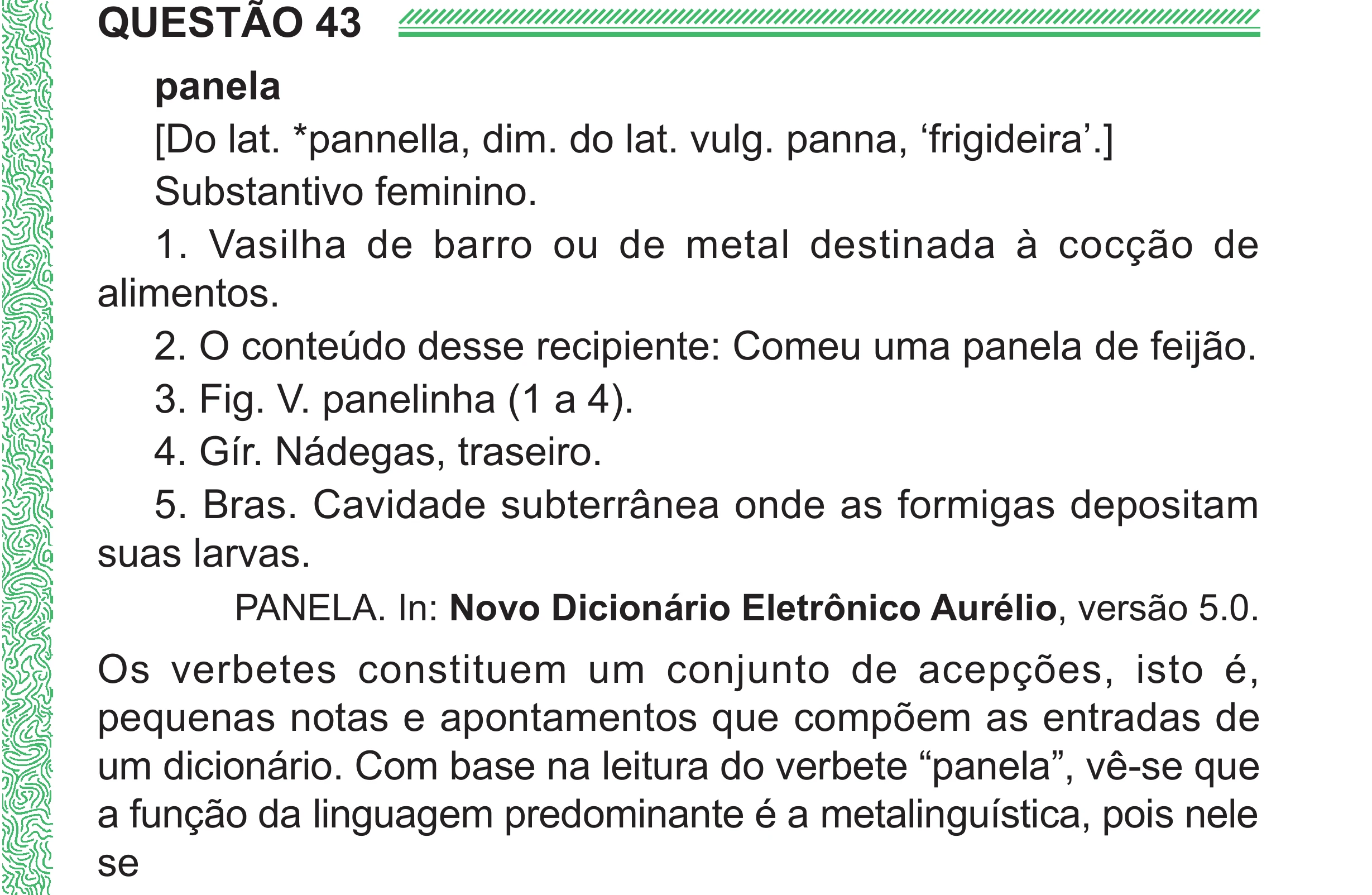 Enunciado original completo da questão 43 do ENEM 2024 - 1º Dia – Caderno 4 – Verde (Superampliada) – Reaplicação/PPL, página 51.