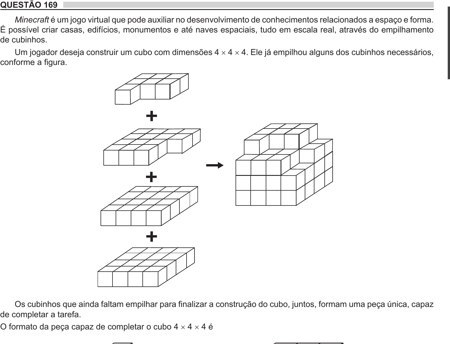 Enunciado original completo da questão 169 do ENEM 2018 - 2º Dia - Caderno 8 - Rosa – Aplicação regular, página 27.