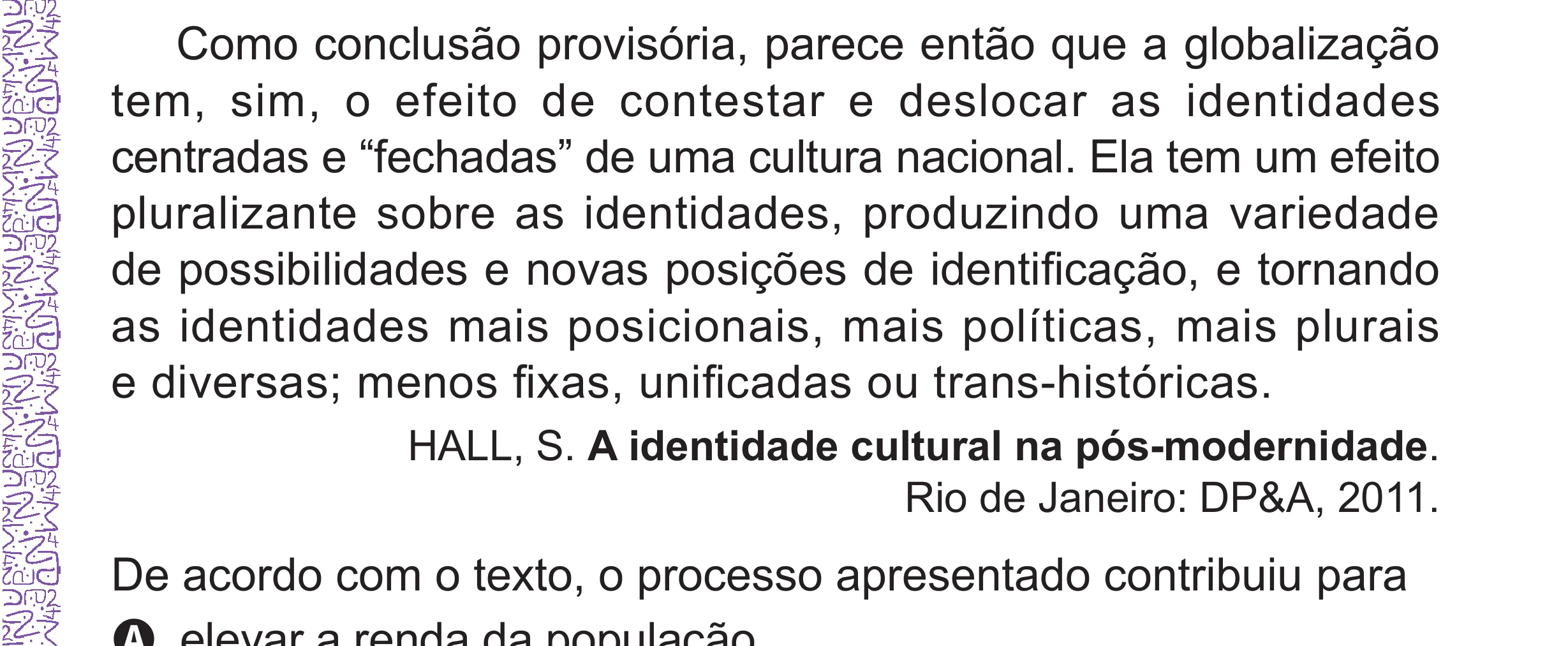 Enunciado original completo da questão 76 do ENEM 2024 - 1º Dia – Caderno 10 – Roxo (Libras) – Aplicação Regular - (Superampliada), página 83.