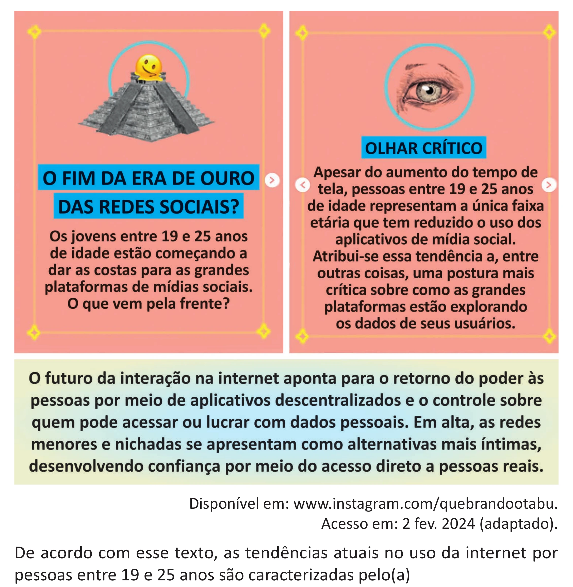 Enunciado original completo da questão 35 do ENEM 2025 - 1º Dia – Caderno 9 – Laranja (Braile e ledor) – Aplicação Regular - (Superampliada) - Belém, Ananindeua e Marituba, página 42.