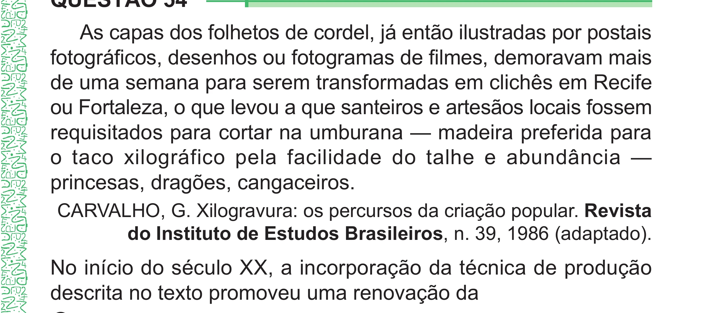 Enunciado original completo da questão 54 do ENEM 2024 - 1º Dia – Caderno 4 – Verde – Aplicação Regular - (Superampliada), página 67.