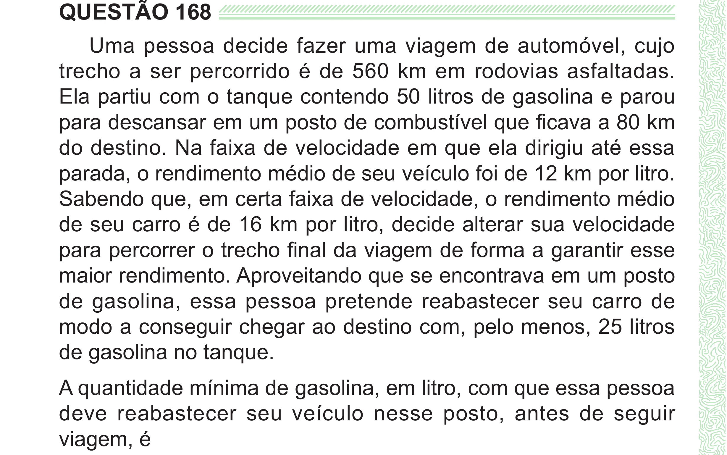 Enunciado original completo da questão 168 do ENEM 2024 - 2º Dia – Caderno 8 – Verde (Superampliada) – Reaplicação/PPL, página 82.