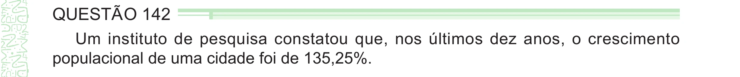 Enunciado original completo da questão 142 do ENEM 2024 - 2º Dia – Caderno 8 – Verde – Aplicação Regular - (Ampliada), página 35.