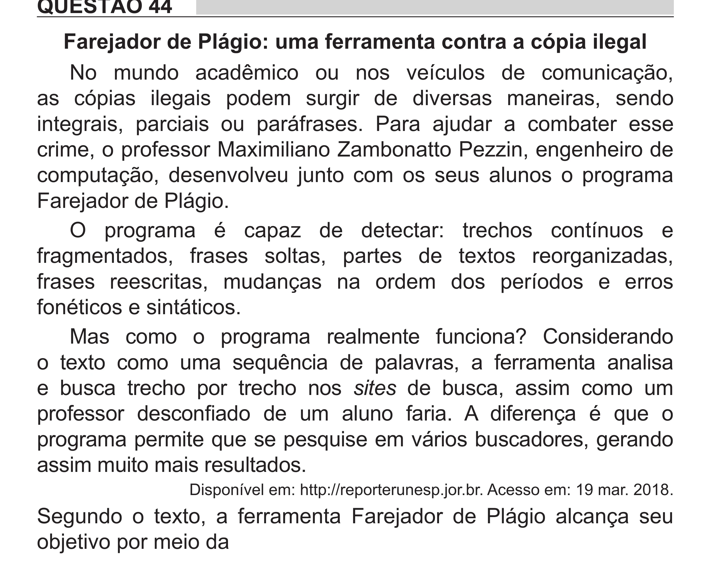 Enunciado original completo da questão 44 do ENEM 2018 - 1º Dia - Caderno 1 - Azul (Superampliada) – Aplicação regular, página 47.