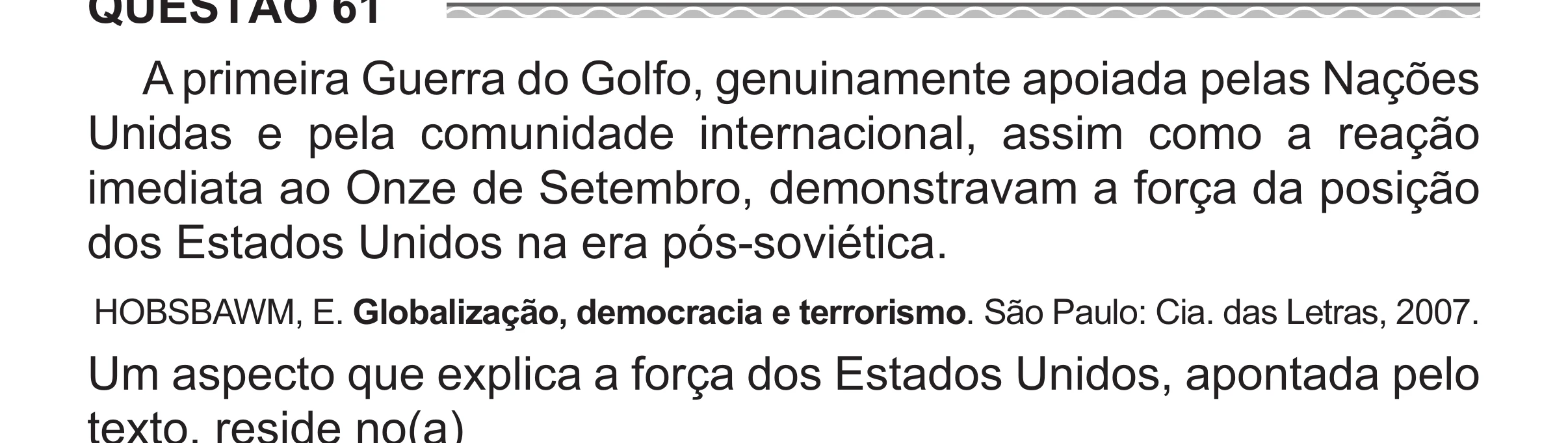 Enunciado original completo da questão 61 do ENEM 2017 - 1º Dia - Caderno 1 - Azul (Superampliada) – Aplicação regular, página 62.