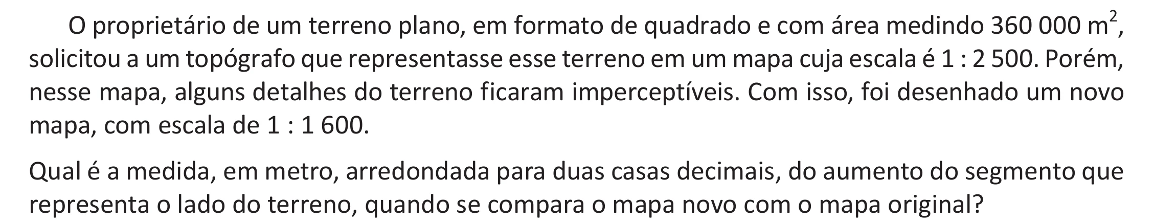 Enunciado original completo da questão 165 do ENEM 2025 - 2º Dia – Caderno 11 – Laranja (Braile e ledor) – Aplicação Regular - (Ampliada) - Belém, Ananindeua e Marituba, página 52.