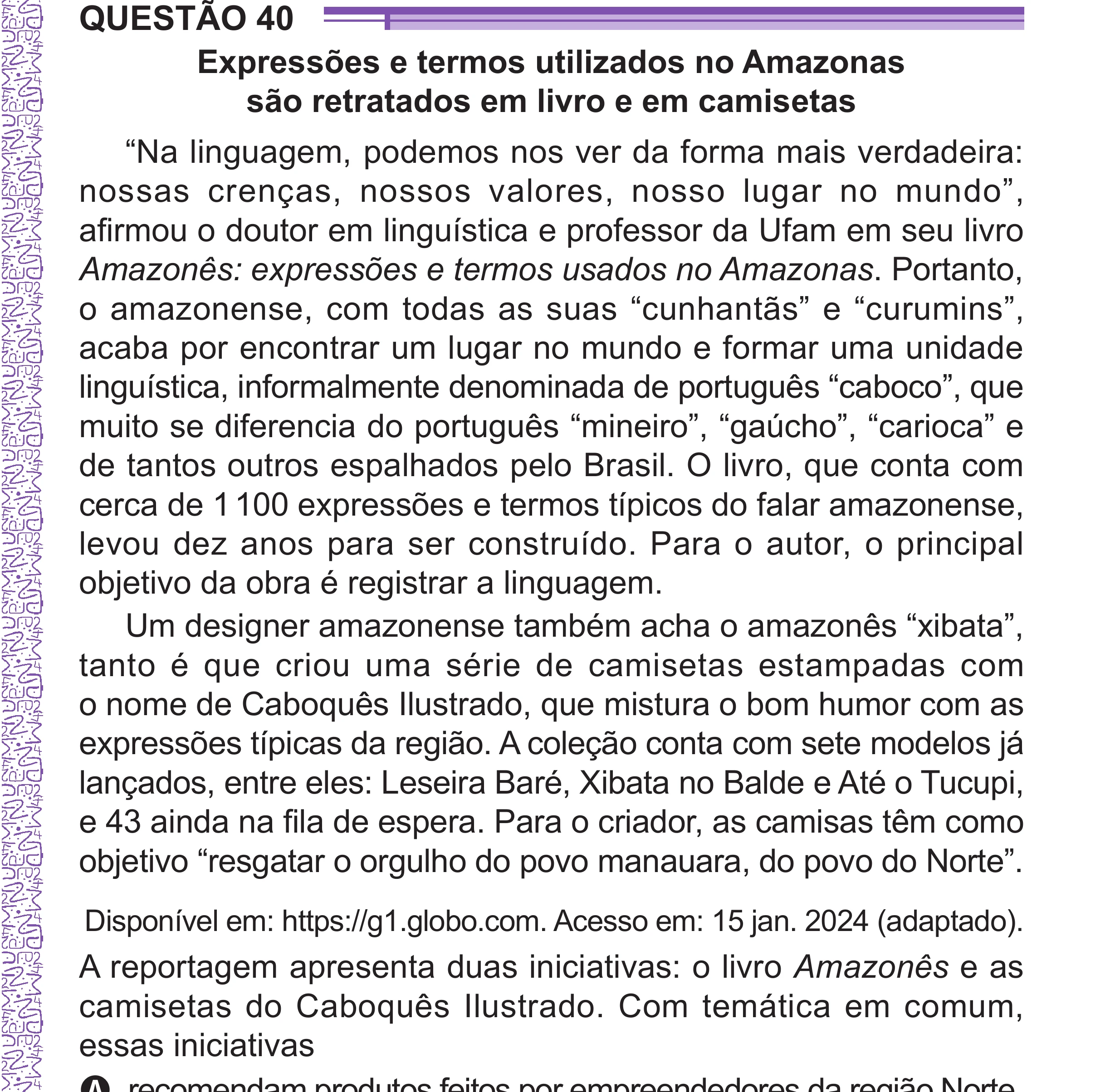 Enunciado original completo da questão 40 do ENEM 2024 - 1º Dia – Caderno 10 – Roxo (Libras) – Aplicação Regular - (Superampliada), página 51.