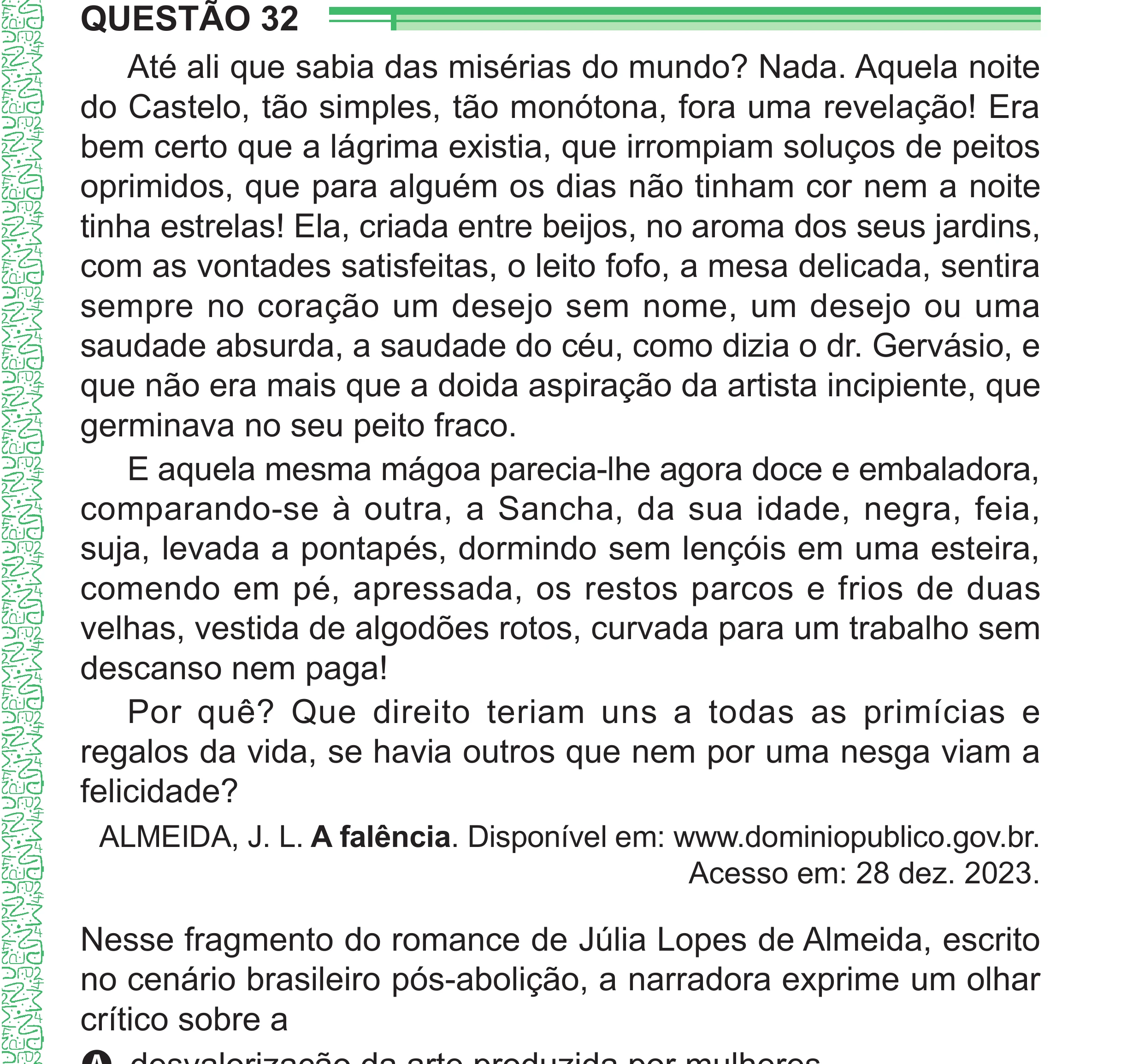 Enunciado original completo da questão 32 do ENEM 2024 - 1º Dia – Caderno 4 – Verde – Aplicação Regular - (Superampliada), página 43.