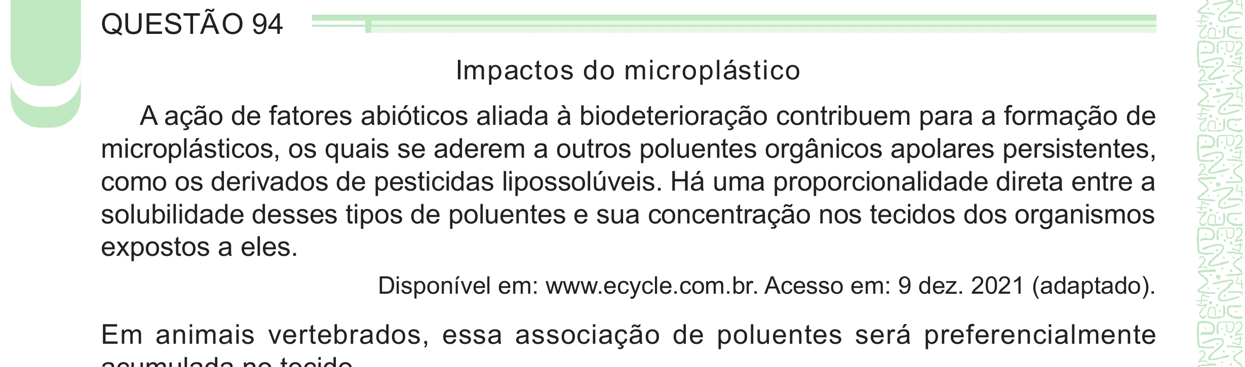 Enunciado original completo da questão 94 do ENEM 2024 - 2º Dia – Caderno 8 – Verde – Aplicação Regular - (Ampliada), página 4.