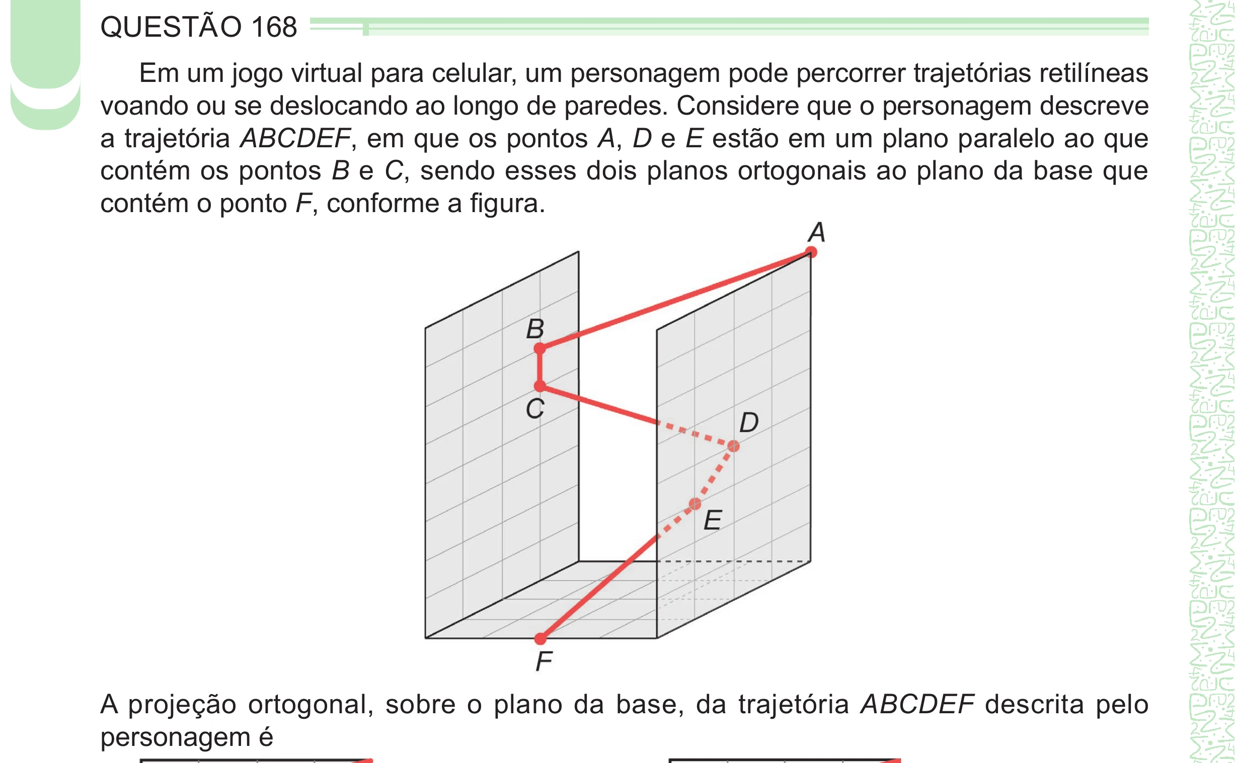 Enunciado original completo da questão 168 do ENEM 2024 - 2º Dia – Caderno 8 – Verde – Aplicação Regular - (Ampliada), página 52.