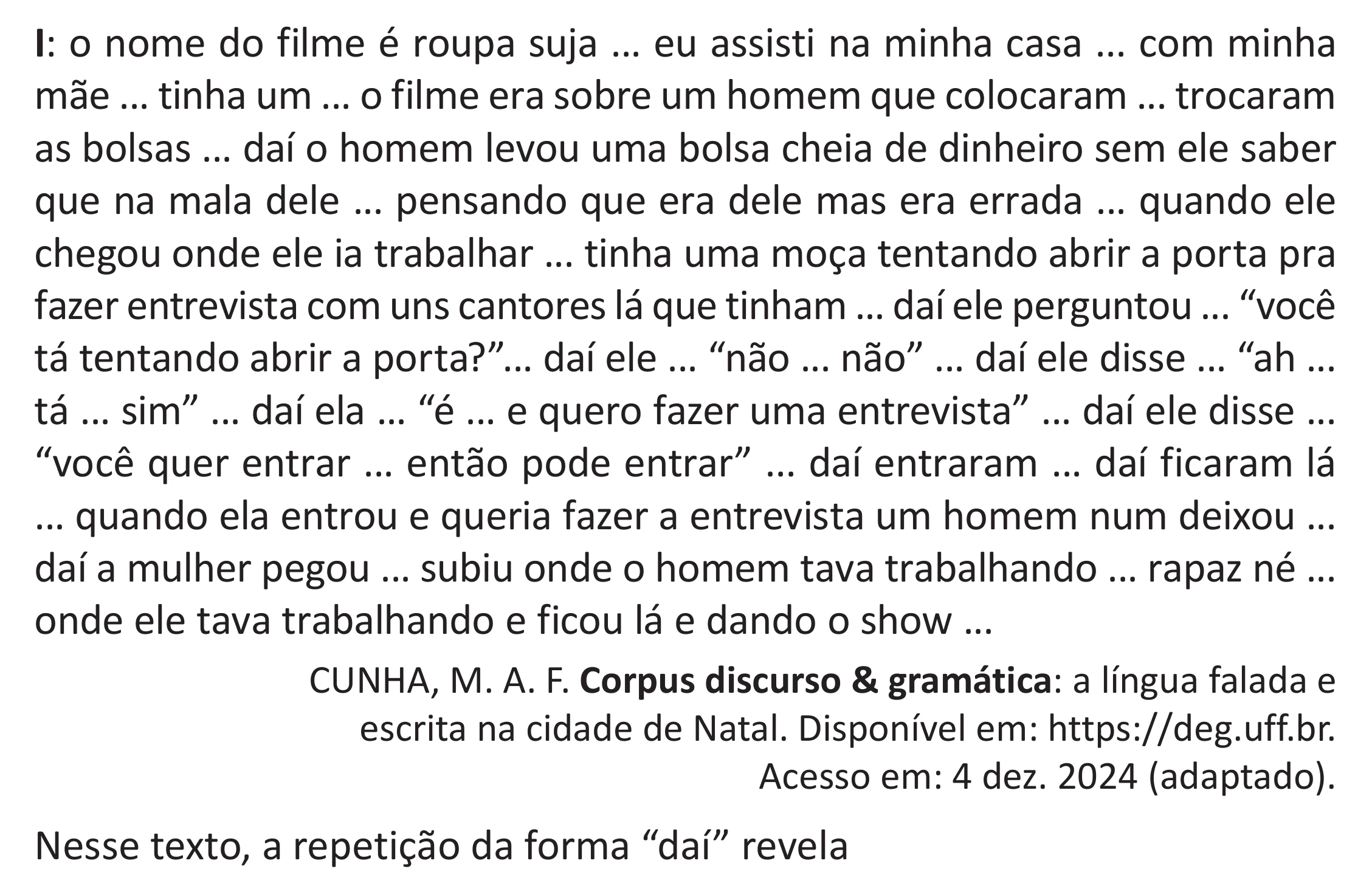 Enunciado original completo da questão 32 do ENEM 2025 - 1º Dia – Caderno 9 – Laranja (Braile e ledor) – Aplicação Regular - (Superampliada), página 38.