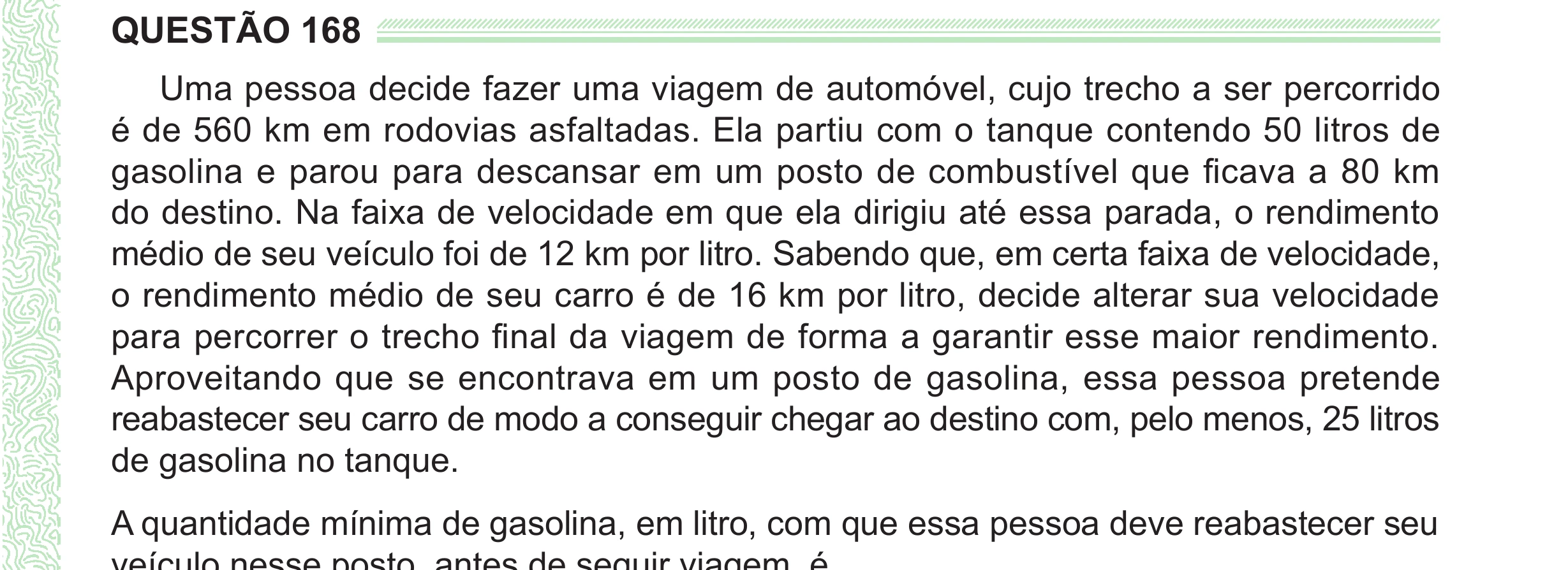 Enunciado original completo da questão 168 do ENEM 2024 - 2º Dia – Caderno 8 – Verde (Ampliada) – Reaplicação/PPL, página 55.