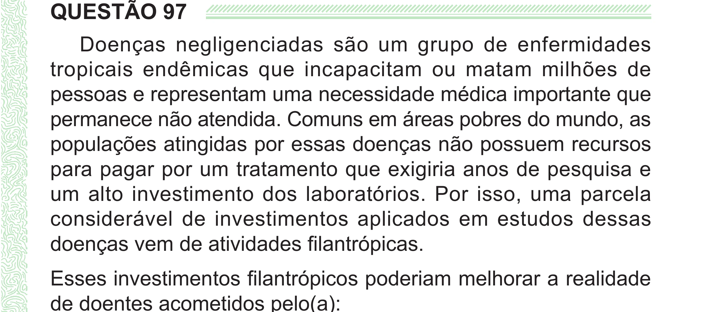 Enunciado original completo da questão 97 do ENEM 2024 - 2º Dia – Caderno 8 – Verde (Superampliada) – Reaplicação/PPL, página 9.