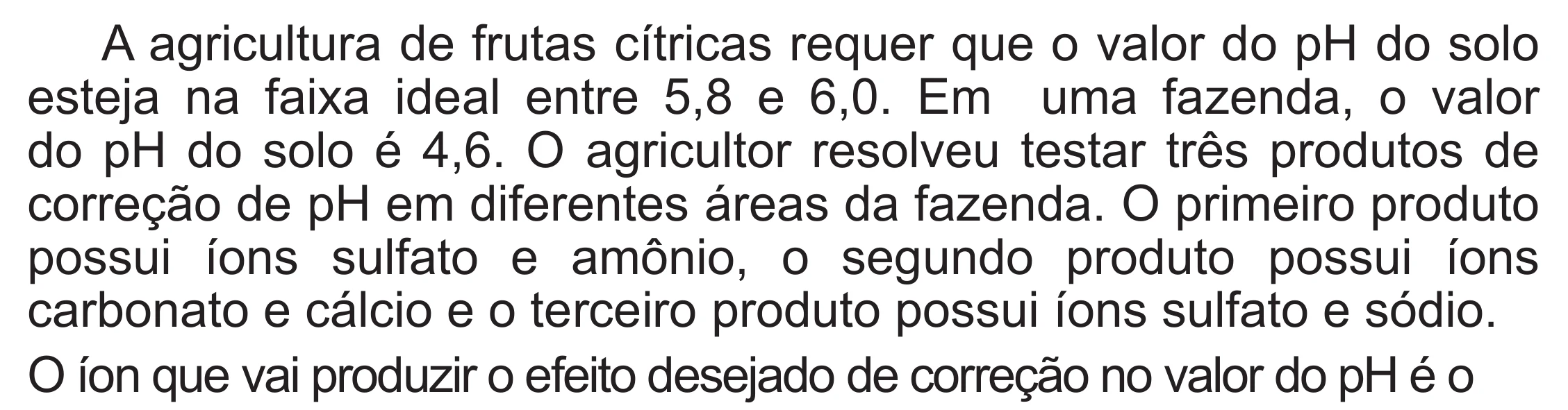 Enunciado original completo da questão 97 do ENEM 2020 - 2º Dia – Caderno 8 – Rosa (Superampliada) – Reaplicação/PPL, página 7.