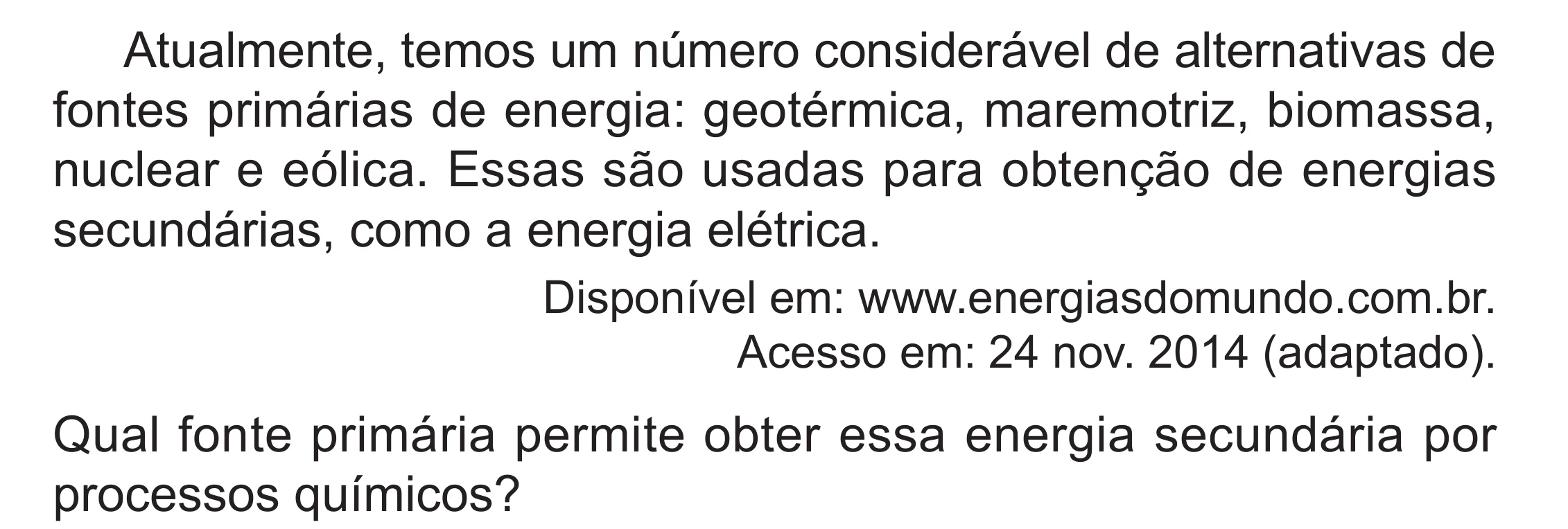Enunciado original completo da questão 115 do ENEM 2024 - 2º Dia – Caderno 8 – Verde (Superampliada) – Reaplicação/PPL, página 25.