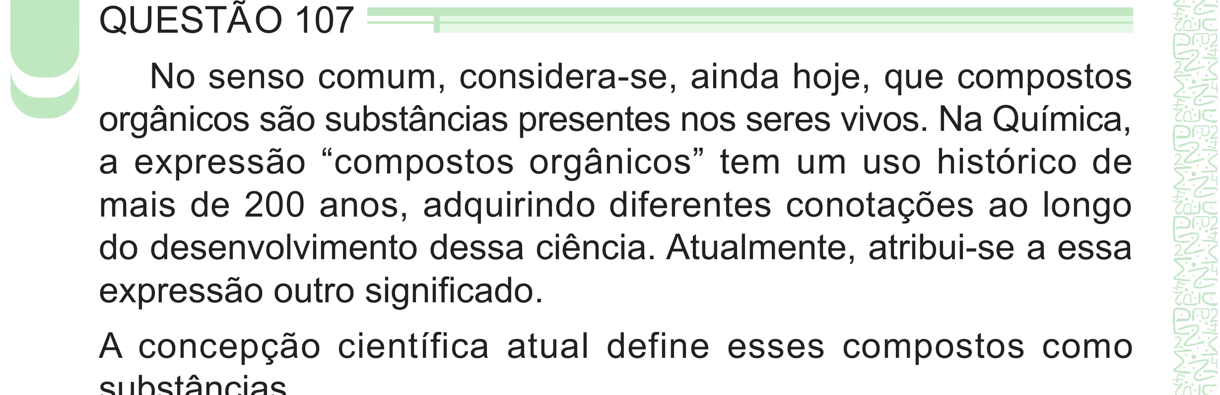 Enunciado original completo da questão 107 do ENEM 2024 - 2º Dia – Caderno 8 – Verde – Aplicação Regular - (Superampliada), página 20.