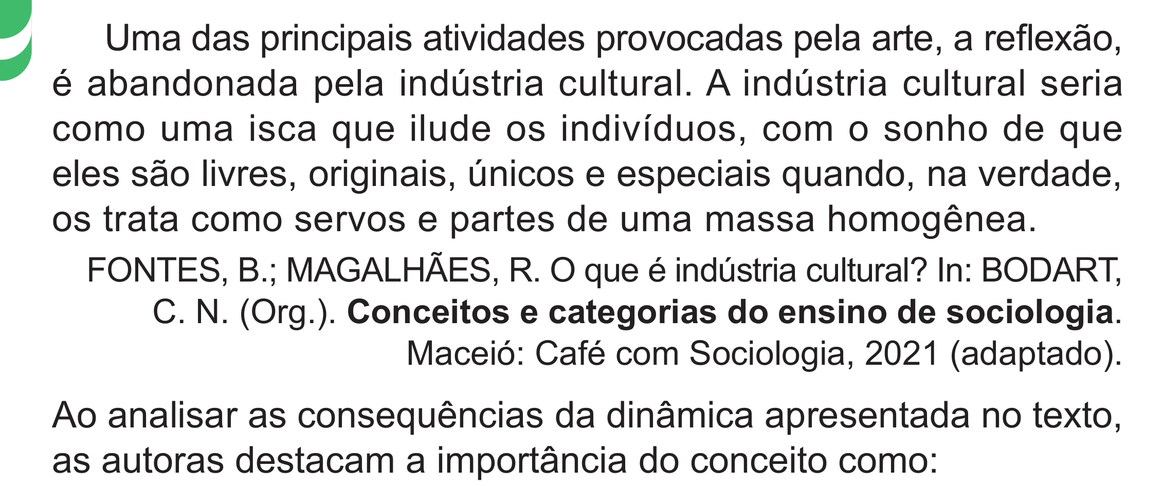 Enunciado original completo da questão 74 do ENEM 2024 - 1º Dia – Caderno 4 – Verde – Aplicação Regular - (Superampliada), página 82.