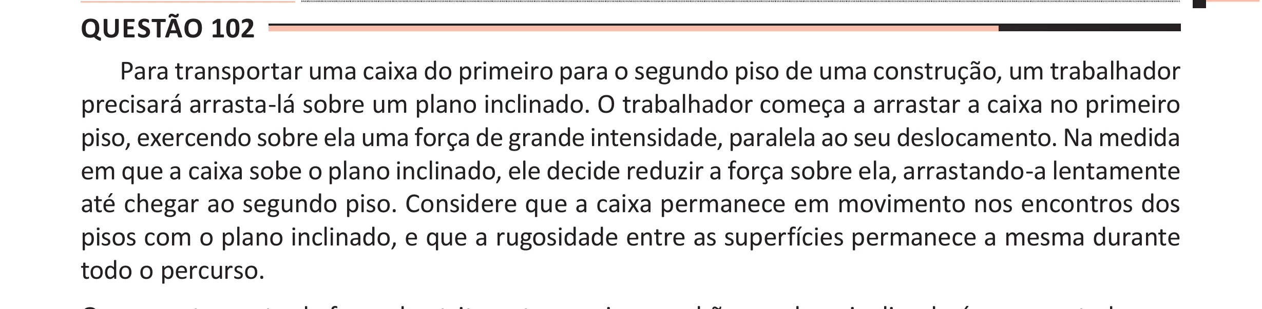 Enunciado original completo da questão 102 do ENEM 2025 - 2º Dia – Caderno 11 – Laranja (Braile e ledor) – Aplicação Regular - (Ampliada), página 7.