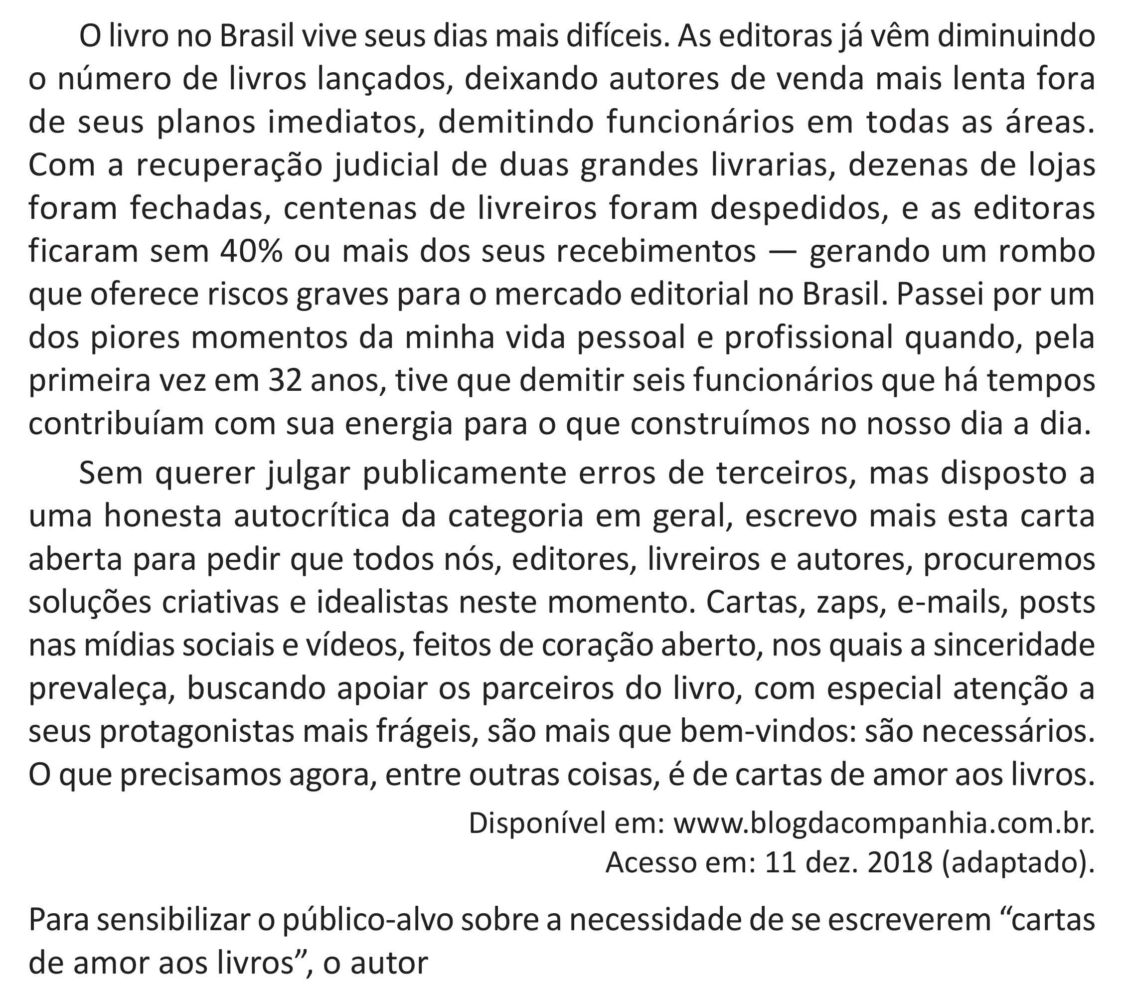 Enunciado original completo da questão 38 do ENEM 2025 - 1º Dia – Caderno 9 – Laranja (Braile e ledor) – Aplicação Regular - (Superampliada) - Belém, Ananindeua e Marituba, página 45.