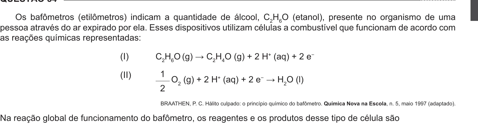 Enunciado original completo da questão 54 do ENEM 2014 - 1º Dia – Caderno 3 – Branco – Reaplicação/PPL, página 19.